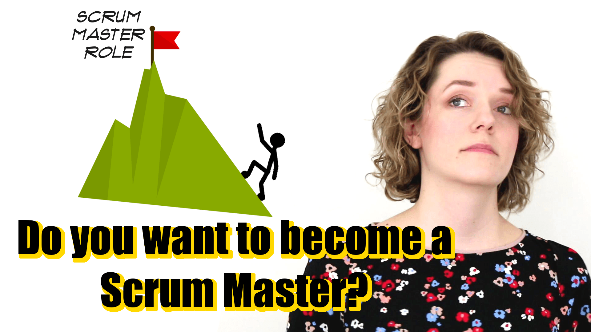 The first steps on your journey of becoming a Scrum Master