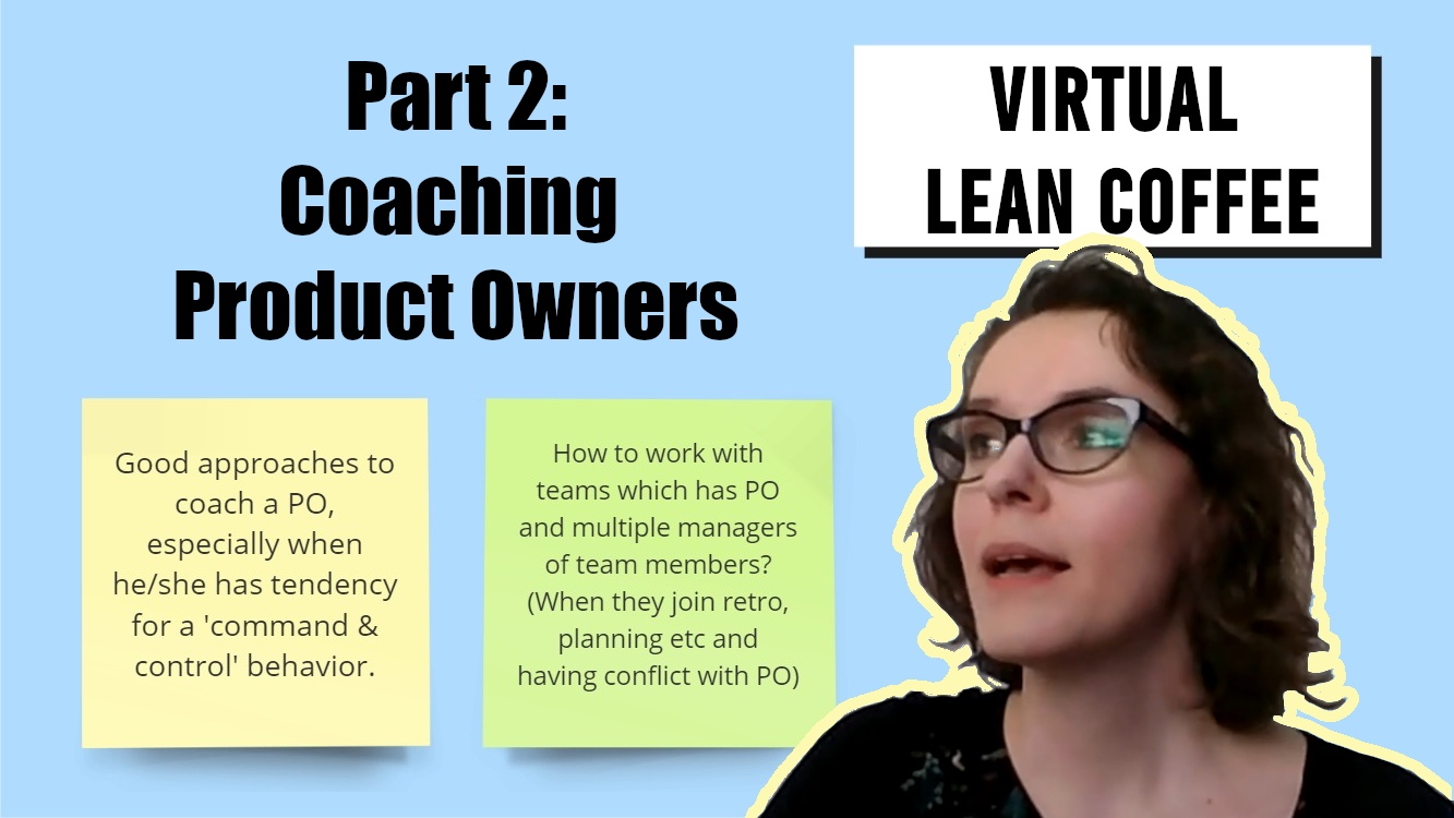 Coaching Product Owners - Virtual Lean Coffee Discussion