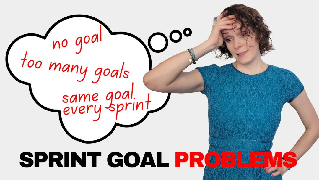 Blog 3 - ScrumMastered Sprint Goals Problems