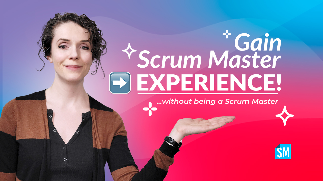 5 Things to Do to Get Scrum Master Experience (without being a Scrum ...