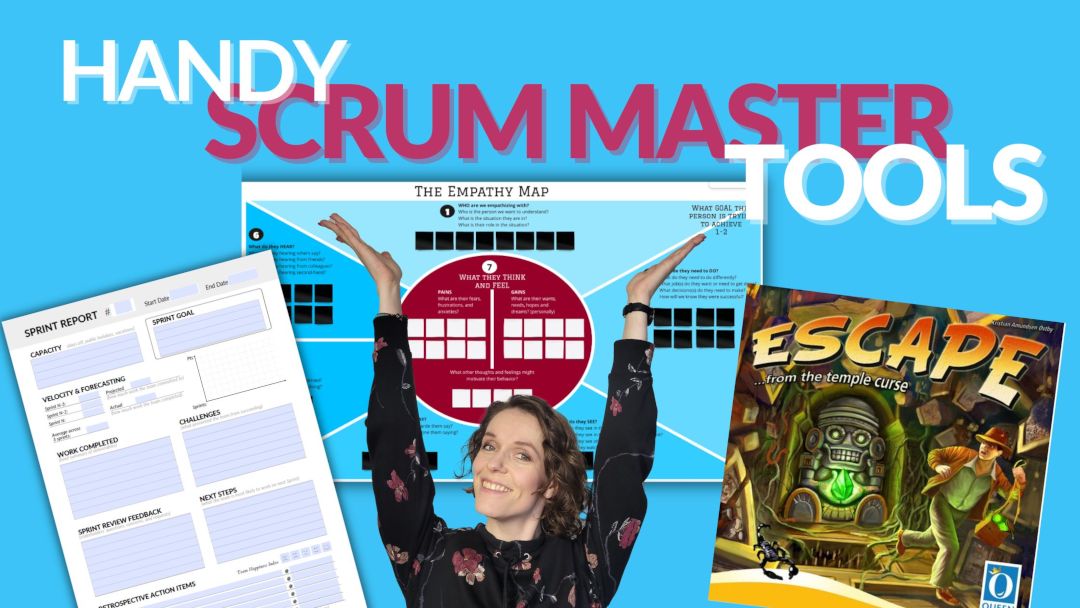 Blog 6 - ScrumMastered Handy Scrum Master Tools