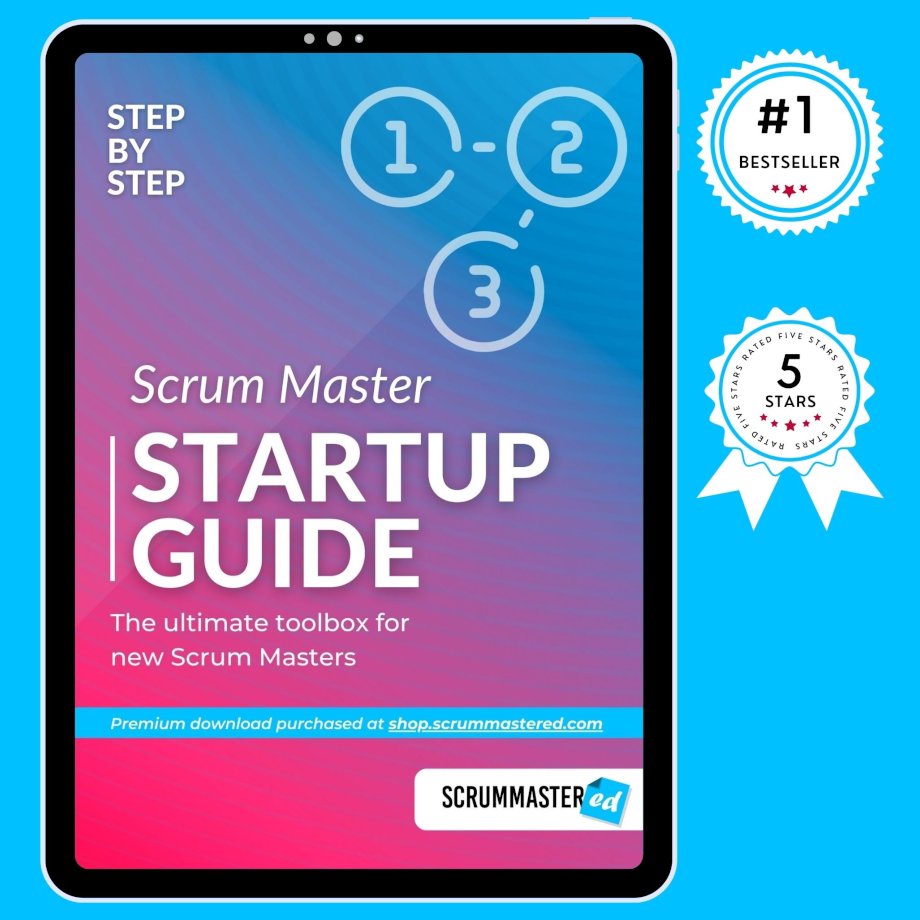 Scrum Master Startup Guide Ultimate Scrum Guide in Practice