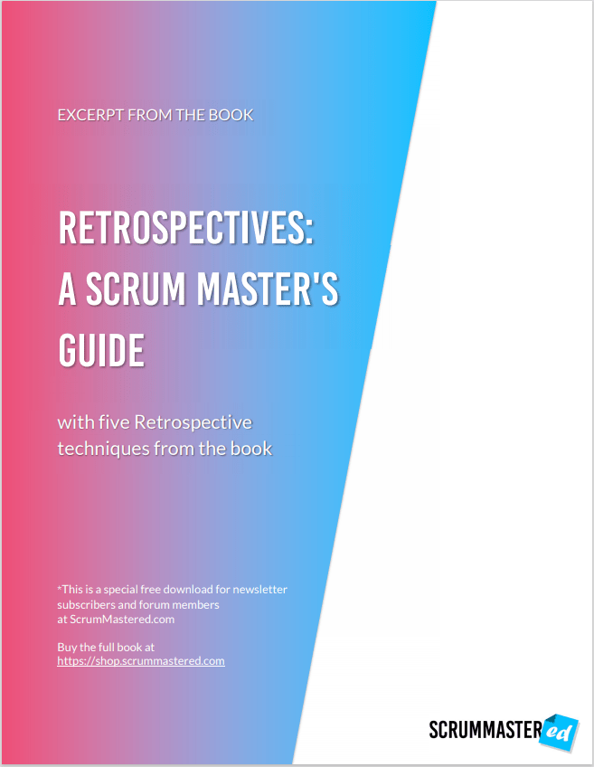Excerpt from Retrospectives A Scrum Masters Guide Free Download from ScrumMastered 2021 - ScrumMastered 2024