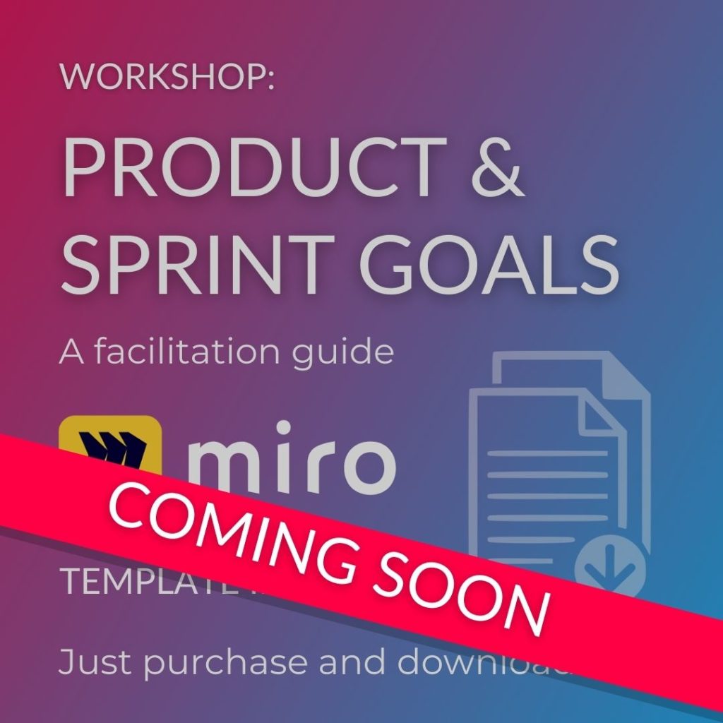 Product Sprint Goals Workshop Coming Soon ScrumMastered - ScrumMastered 2023