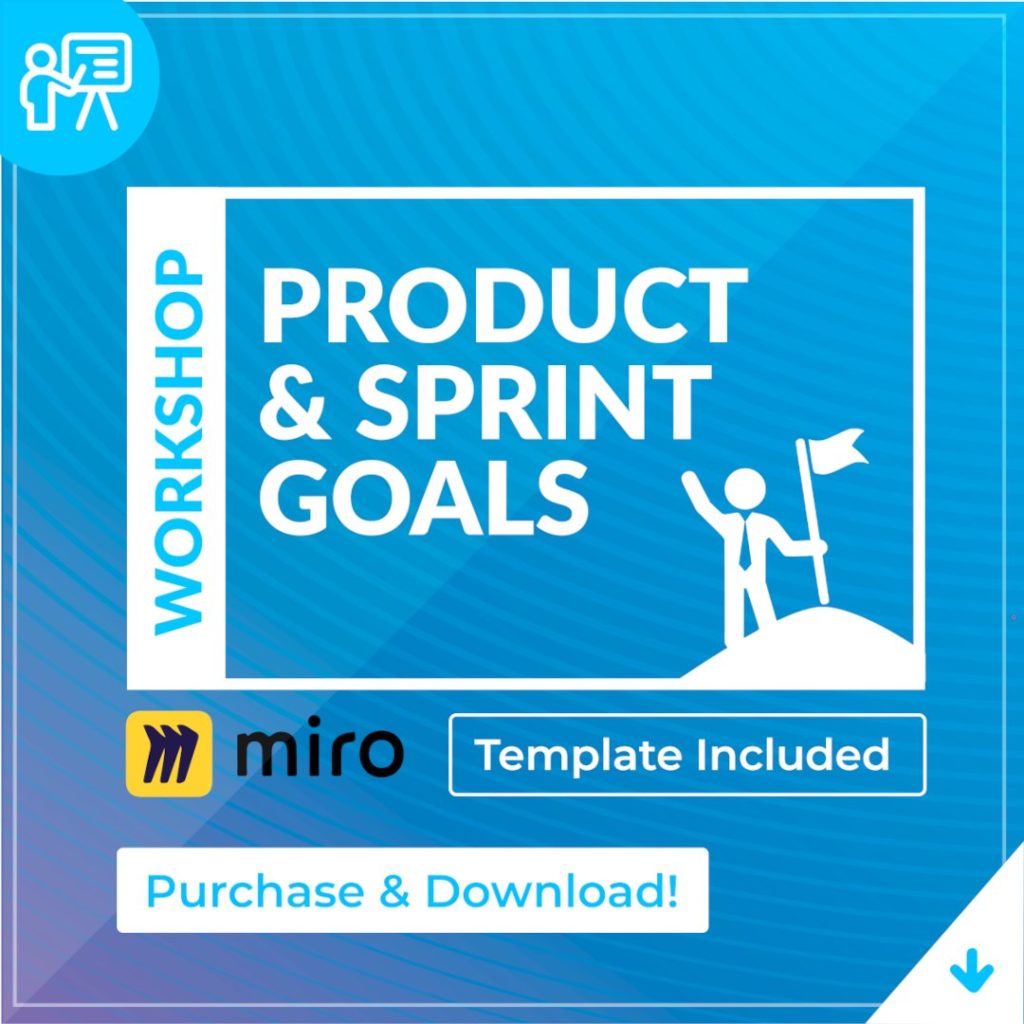 Product and Sprint Goals Workshop Guide - ScrumMastered 2023