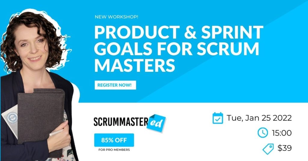 Setting Great Goals is a Skill š„ 1 - ScrumMastered Workshop FB LN - ScrumMastered 2023